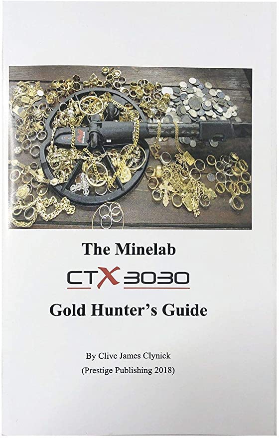 [Book] The Minelab CTX Gold Hunter's Guide
